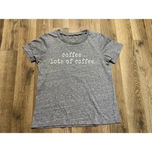 Grayson Threads Shirt, Women's Size Small, Gray, Coffee.. Lots of Coffee